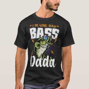 T-shirt Mens I'm One Bad Bass Dada Bass Fishing pour Fathe