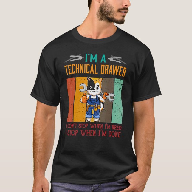 T-shirt Mens I'm Technical Drawer Stop When I'm Done Draft (Devant)