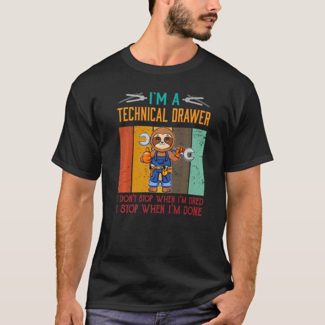 T-shirt Mens I'm Technical Drawer Stop When I'm Done Draft (Devant)