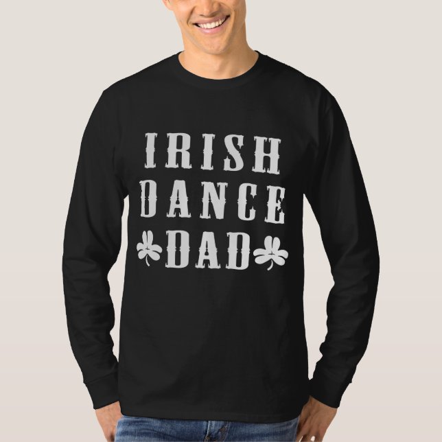 T-shirt Mens Irish Dance Dad Stepdance Father Dancing (Devant)