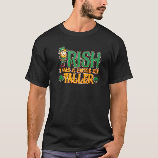 T-shirt Mens Irish J'Étais Un Peu Plus Grand St. Patrick's (Devant)