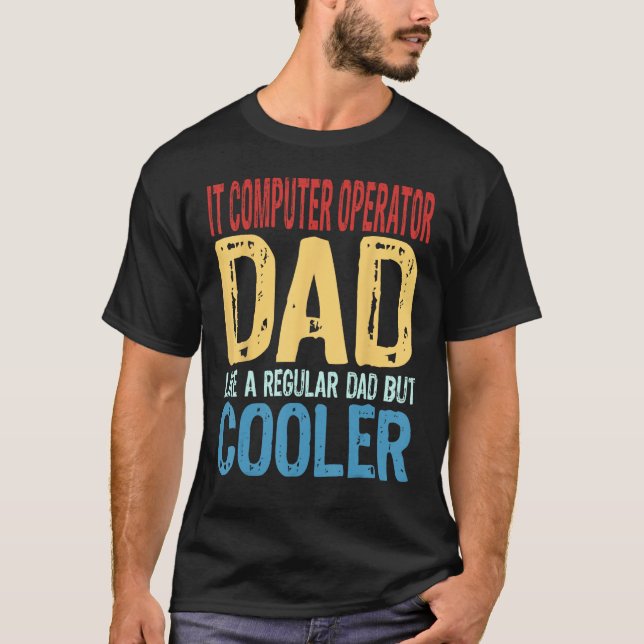 T-shirt Mens IT Computer Operator Papa Comme un papa norma (Devant)