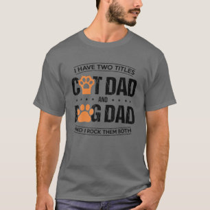 T-shirt Mens J'Ai Deux Titres Chien Papa Et Chat Papa Et M