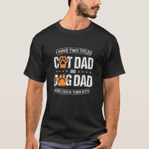 T-shirt Mens J'Ai Deux Titres Chien Papa Et Chat Papa Et M