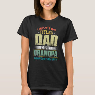 T-shirt Mens J'Ai Deux Titres Papa Et Grand-Père Père