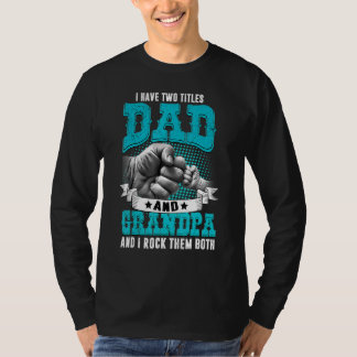 T-shirt Mens J'Ai Deux Titres Papa Et Grand-Père Pères Da