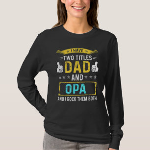 T-shirt Mens J'Ai Deux Titres Papa Et Opa - Pour Père