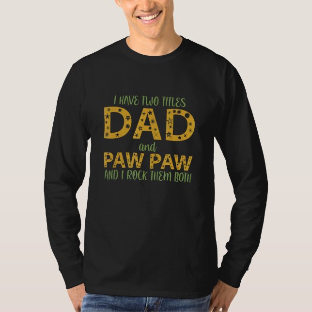 T-shirt Mens J'Ai Deux Titres Papa Et Paw Paw Je Les Rock (Devant)