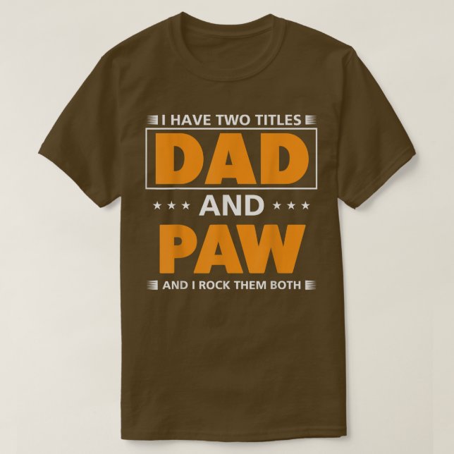 T-shirt Mens J'ai deux titres Papa et Paw pour grand-père  (Design devant)
