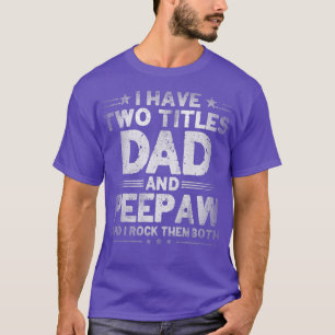 T-shirt Mens J'Ai Deux Titres Papa Et Peepaw Funny Père