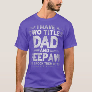 T-shirt Mens J'Ai Deux Titres Papa Et Peepaw Funny Père
