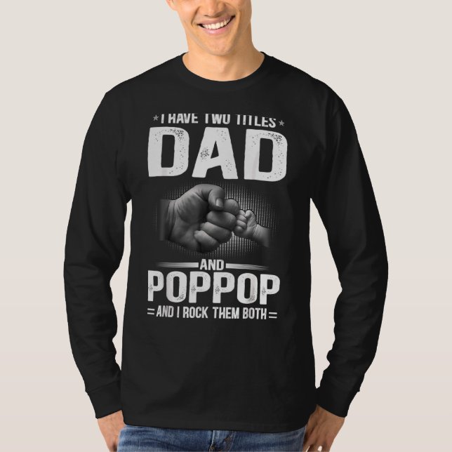 T-shirt Mens J'ai deux titres Papa et Poppop Père's Da (Devant)