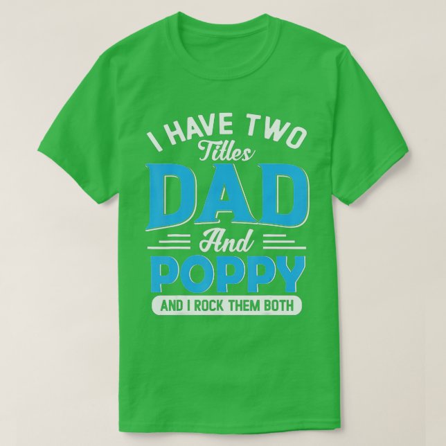 T-shirt Mens J'Ai Deux Titres Papa Et Poppy Funny Grand-Pè (Design devant)