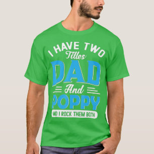 T-shirt Mens J'Ai Deux Titres Papa Et Poppy Funny Grand-Pè