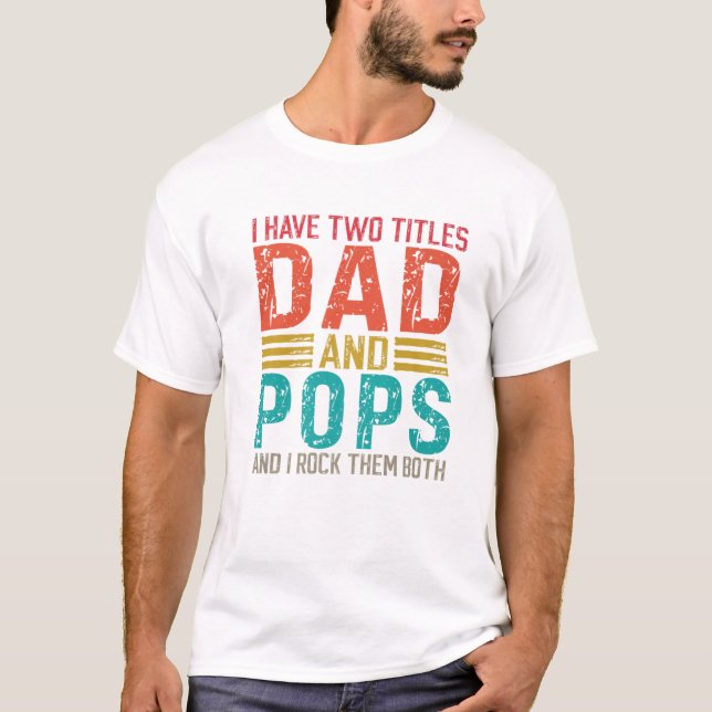 T-shirt Mens J'Ai Deux Titres Papa Et Pops Papa (Devant)