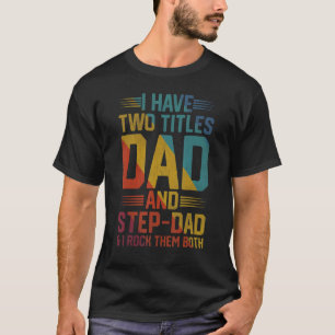 T-shirt Mens J'Ai Deux Titres Papa Et Step Papa Et Je Rock