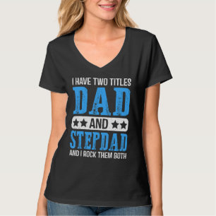 T-shirt Mens J'Ai Deux Titres Papa Et Stepdad Fier Step