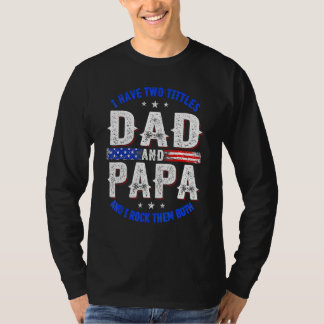 T-shirt Mens J'Ai Deux Titres Papa & Papa Et Je Les Roche
