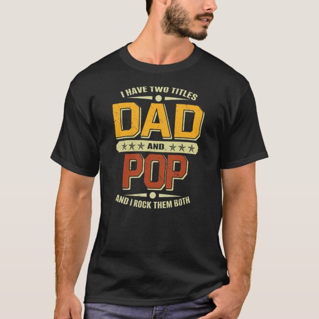 T-shirt Mens J'Ai Deux Titres Papa Pop Funny Fête des père (Devant)