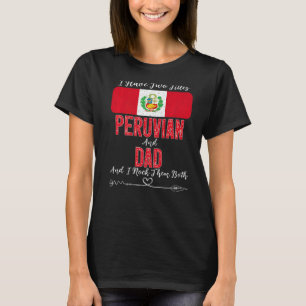 T-shirt Mens J'Ai Deux Titres Peruvien Et Papa Pérou