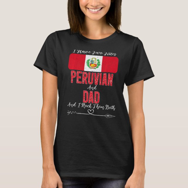T-shirt Mens J'Ai Deux Titres Peruvien Et Papa Pérou (Devant)