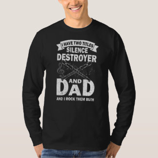 T-shirt Mens J'Ai Deux Titres Silence Destroyer Et Flute