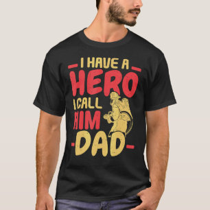 T-shirt Mens J'Ai Un Héros Je L'Appelle Papa Pompier Feu