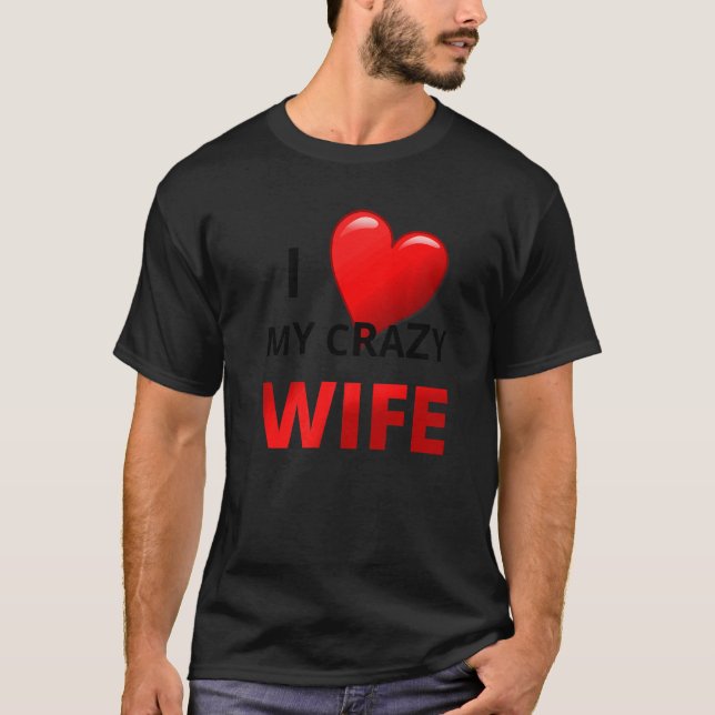 T-shirt Mens J'aime ma folle Femme pour les épouses (Devant)