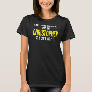 T-shirt Mens Je déteste être appelé Je suis Christopher Ch