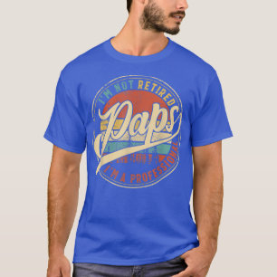 T-shirt Mens Je ne suis pas à la retraite Je suis un profe
