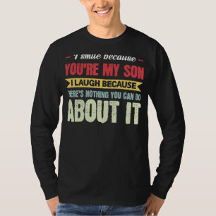 T-shirt Mens Je souris parce que tu es mon fils papa