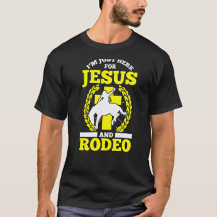 T-shirt Mens Je Suis Juste Ici Pour Jésus Et Rodeo Western