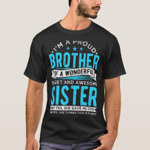 T-shirt Mens Je suis un fier frère d'une merveilleuse sucr