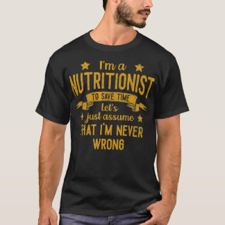 T-shirt Mens Je Suis Un Nutritionniste Je N'Ai Jamais Tort