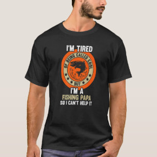T-shirt Mens Je suis un Papa de Pêche donc je ne peux pas