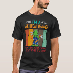 T-shirt Mens Je suis un tiroir technique Stop quand je sui