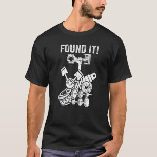 T-shirt Mens l'a trouvé ! Voiture gars Auto Mécanique gara