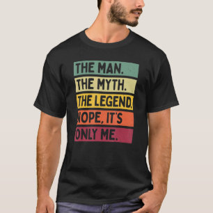 T-shirt Mens L'Homme Le Mythe La Légende Non C'est seuleme