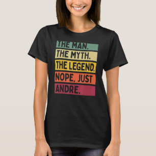 T-shirt Mens L'Homme Le Mythe La Légende Non Juste Andre