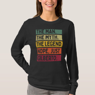 T-shirt Mens L'Homme Le Mythe La Légende Non Juste Gilbert