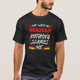 T-shirt Mens Ma Femme Est Allemande Rien Ne Me Fait Peur A