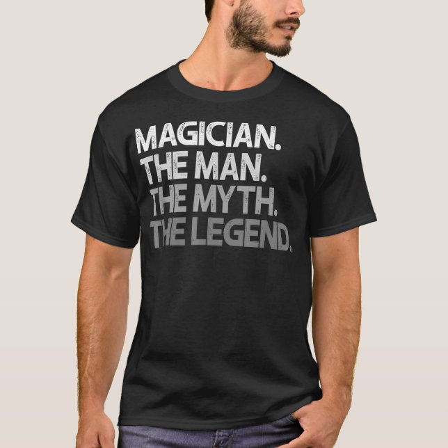 T-shirt Mens Magicien Cadeau L'Homme Mythe Légende  (Devant)