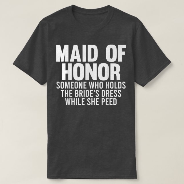 T-shirt Mens maid of honor someone bride's bride team  (Design devant)