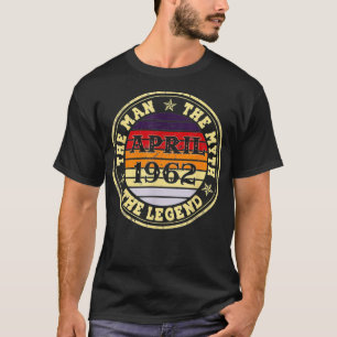 T-shirt Mens Man Myth Legend April 1962 60th Birthday Gift