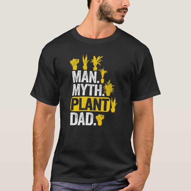T-shirt Mens Man Myth Plant Dad Plant Daddy Plants Men  Ga (Devant)