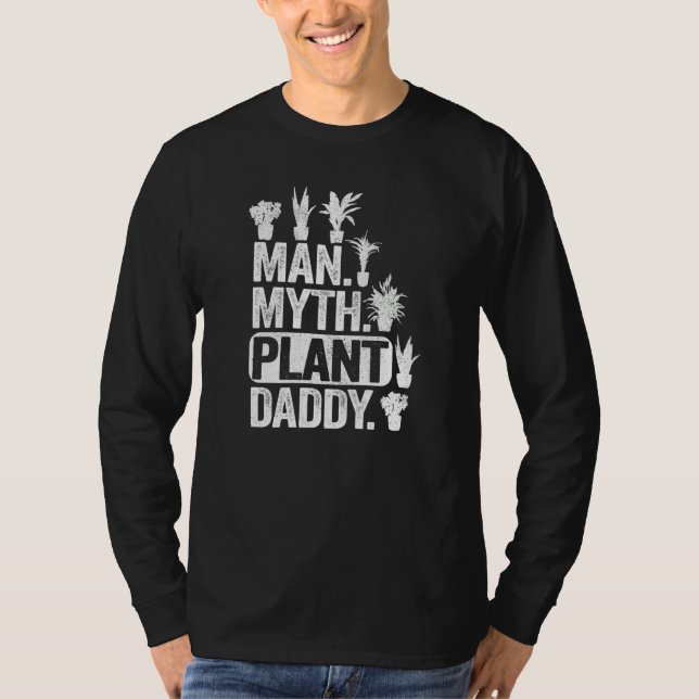 T-shirt Mens Man Myth Plant Daddy Plant Dad Plants Men  Ga (Devant)
