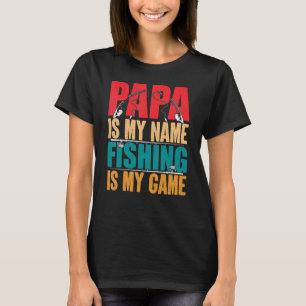 T-shirt Mens Mens Papa Est Mon Nom Pêche Est Mon Jeu Faune