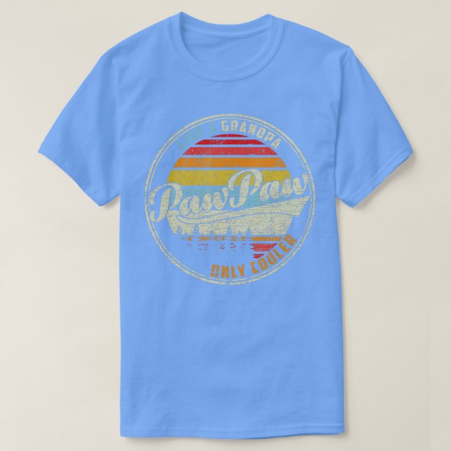 T-shirt Mens Mens PAWPAW Comme un grand-père SEULEMENT GLA (Design devant)