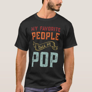 T-shirt Mens Mes Favoris Les gens m'appellent Pop Humour P