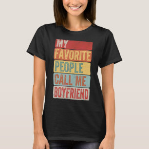 T-shirt Mens Mes Gens Favoris M'Appelent Boyfriend Pour Gr